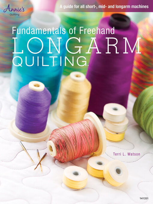 Title details for Fundamentals of Freehand Longarm Quilting by Terry Watson - Available